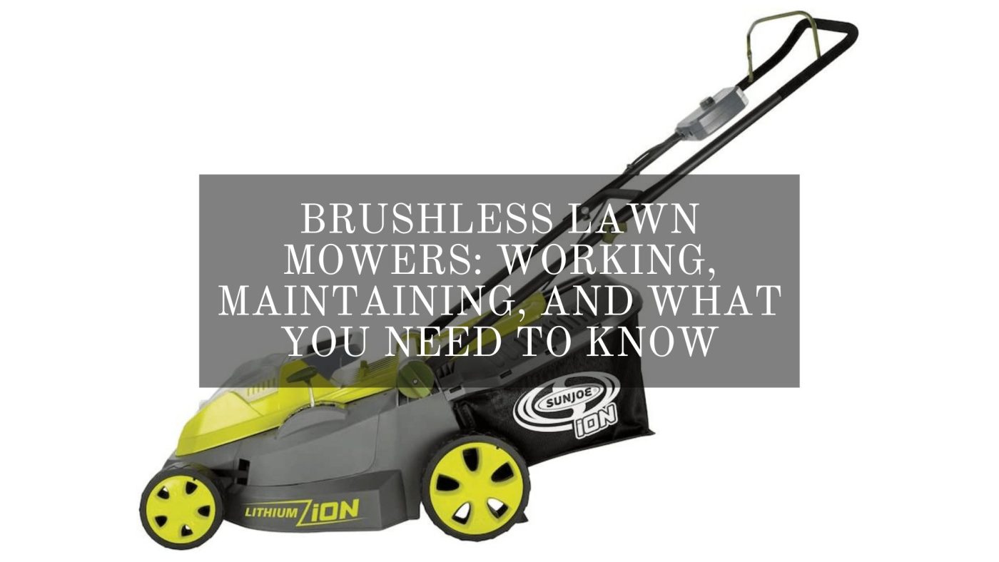 Brushless Lawn Mowers